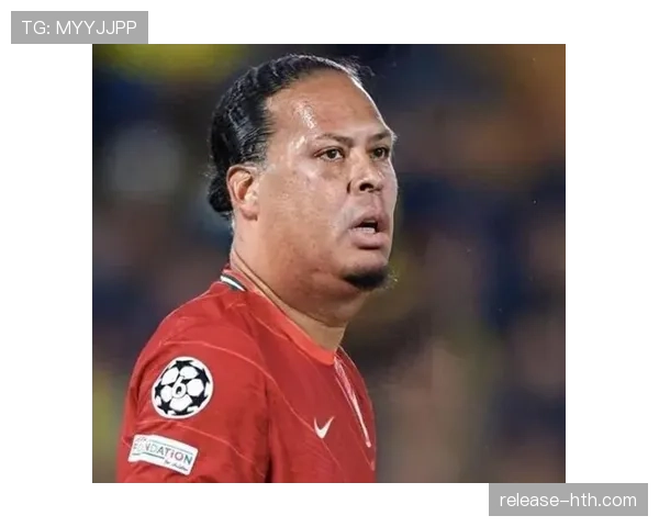 范戴克关键战零封能力解析：大场面代表如何炼成